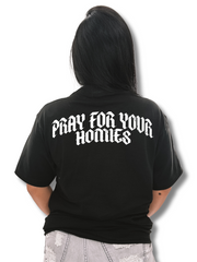 Pray For Your Homies
